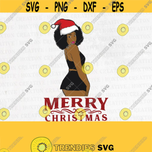 Afro Merry Christmas Svg Afro Girl Svg 2021 Svg Black Woman Svg Afro Woman Svg Afro Svg Queen Svg Confident Svg Cutting FileDesign 391