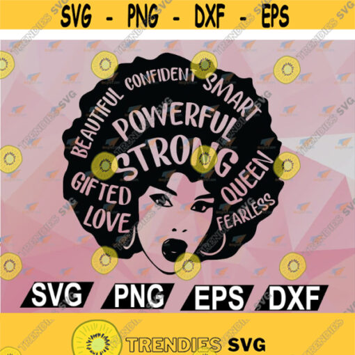 Afro Woman Powerful Strong Smart Confident Beautiful SVG Black Woman Svg Afro Girl Svg Cricut Files SVG PNG Eps Dxf Design 125