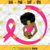 Afro girl Afro woman Survivor Breast cancer Pink cancer ribbon Printable file Sublimation file File for print File for cuting Design 16