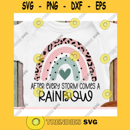 After every storm comes a Rainbow svgRainbow svgRainbow svg shirtRainbow svg designBaby Onesie svg