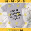 Aint no Daddy like the One I Got Svg Fathers Day Svg Dad Svg Baby Girl Svg Newborn Svg Baby Boy Svg Cut Files for Cricut Png Dxf.jpg