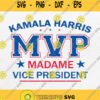 Aka Kamala Harris Mvp Madam Vice President Svg Png Dxf Eps Silhouette Cricut File
