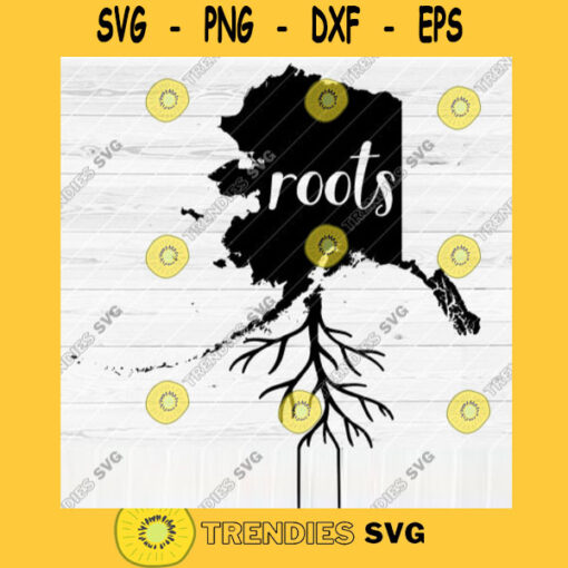 Alaska Roots SVG File Home Native Map Vector SVG Design for Cutting Machine Cut Files for Cricut Silhouette Png Pdf Eps Dxf SVG
