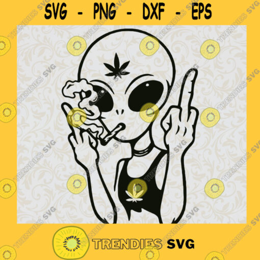 Alien Smoking Weed SVG Alien smoking Bundle Alien 420 Svg Svg File For Cricut