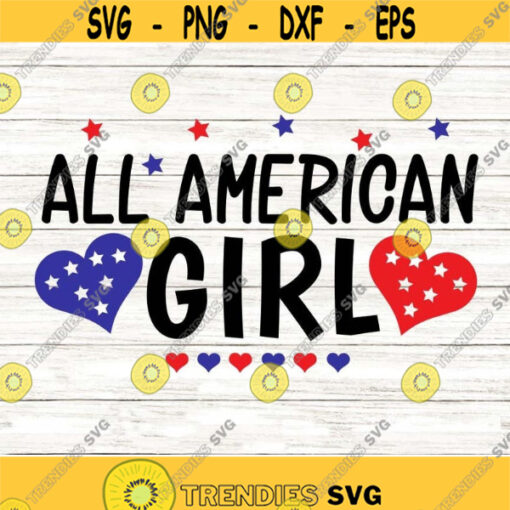 All American Girl Svg 4th of July Svg Fourth of July Svg American Cutie Svg US Flag Svg Girl Patriotic Svg for Cricut Silhouette Png File.jpg