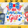 All American Girl Svg 4th of July Svg Patriotic Svg America Svg Dxf Eps Girls Svg USA Svg Bow Clipart Silhouette Cricut Cut Files Design 1859 .jpg