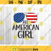 All American Girl Svg 4th of July Svg Patriotic Svg America Svg July 4th Svg Independence day Svg USA svg Silhouette Cricut Files. .jpg