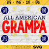 All American Grampa SVG svg png jpeg dxf Commercial Use Vinyl Cut File First Fathers Day July 4th Gift for Him Patriotic 2215