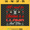 All I Want For Christmas Llama And Wine SVG PNG DXF EPS 1