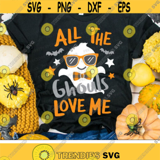 All The Ghouls Love Me Svg Halloween Svg Boy Ghost Svg Dxf Eps Png Boys Cut Files Kids Shirt Design Baby Costume Svg Silhouette Cricut Design 1728 .jpg
