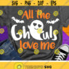 All The Ghouls Love Me Svg Halloween Svg Boy Ghost Svg Dxf Eps Png Spooky Ghoul Svg Boys Cut Files Baby Kids Svg Silhouette Cricut Design 2319 .jpg