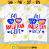 All american boy SVG All american girl SVG 4th of July SVG Patriotic Kids shirt svg America cut files