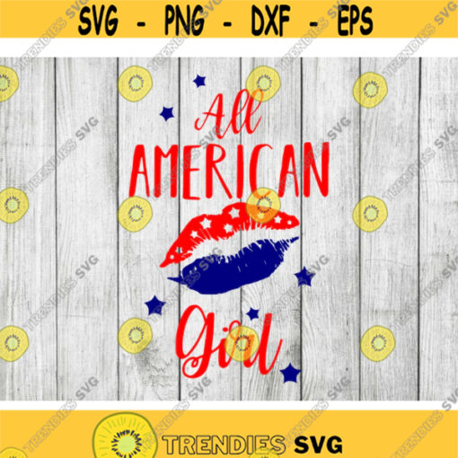 All american girl svg american girl svg 4th of July svg patriotic cut file 4th of july tshirt transfer cut files dxf eps png Design 2939