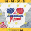 All american mama SVG 4th of July mama shirt Patriotic mama SVG Distressed grunge cut files