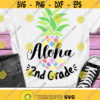 Aloha 2nd Grade Svg Back To School Svg Second Grade Svg Teacher Svg Dxf Eps Png School Shirt Design Kids First Day of School Cut Files Design 1133 .jpg