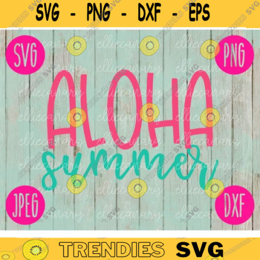 Aloha Summer SVG Summer Cruise Vacation Beach Ocean svg png jpeg dxf CommercialUse Vinyl Cut File Anchor Family Friends 1870