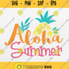 Aloha Summer Svg Aloha Summer Quotes Svg Png Dxf Eps