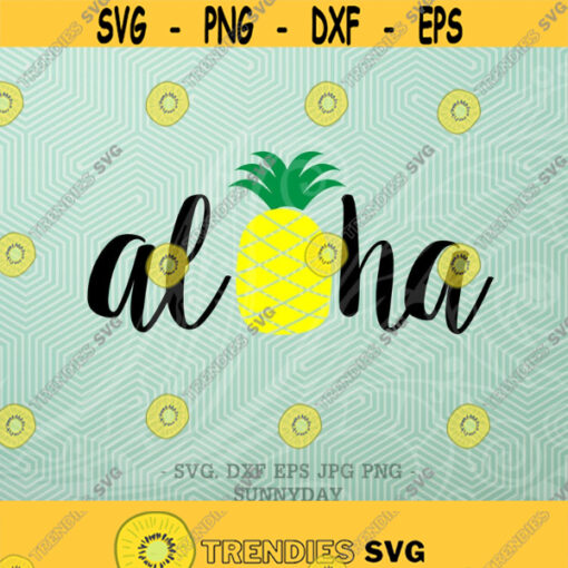 Aloha svgVacationsummer Pineapple svgBeach Svg Vacation svg DXF Silhouette Print Vinyl Cricut Cutting SVG T shirt Design Iron on PNG jpg Design 369