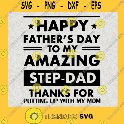 Amazing Step Dad Svg Happy Fathers Day Svg Best Friend Svg Father And Son Svg
