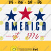 America Est. 1776 Svg Cut File 4th of July Svg. Patriotic Svg Files for Cricut and Silhouette Independence Day Svg Fourth of July Svg Cut Design 778