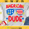 American Dude Svg 4th of July Svg Patriotic Svg America Svg Dxf Eps Boys Svg USA Svg Kids Sunglasses Silhouette Cricut Cut Files Design 1706 .jpg