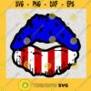 American Flag Tongue Us SVG USA Lips SVG Patriotic Kiss SVG 4th Of July Sublimation SVG