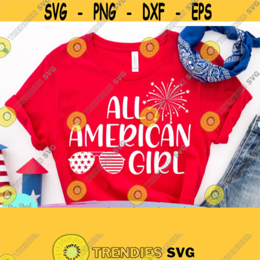 American Girl svg Fourth of July shirt Memorial Day Svg File for Cricut Silhouette Design 65