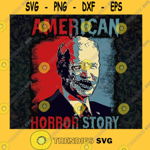 American Horror Biden SVG Biden Zombie SVG Joe Biden Halloween SVG