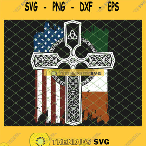 American Ireland Flag With Celtic St PatrickS Day Irish Cross SVG PNG DXF EPS 1