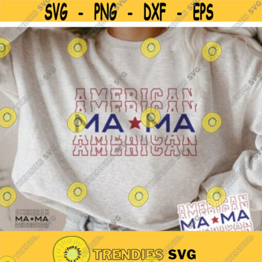 American Mama Svg 4th of july svg Independence day svg Fourth of July USA Patriotic svg Sublimation Sticker png dxf Svg for cricut Design 2
