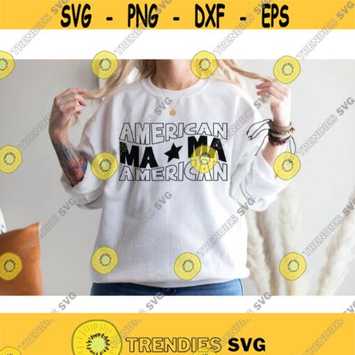 American Mama Svg 4th of july svg Independence day svg Fourth of July USA Patriotic svg Sublimation mom life png dxf Svg for cricut Design 233