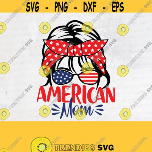 American Mom with Bandana Svg 4th Of July SVG Fourth Of July SVG Rosie The Riveter Svg Patriotic Svg American Mom Png Cut FileDesign 416