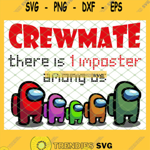 Among Us Crewmate SVG Imposter Among Us SVG PNG DXF EPS 1