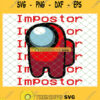 Among Us Impostor SVG Red Among Us SVG PNG DXF EPS 1