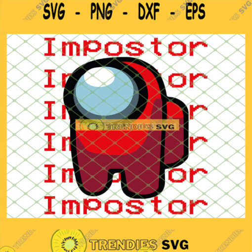 Among Us Impostor SVG Red Among Us SVG PNG DXF EPS 1