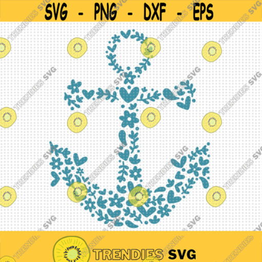 Anchor SVG Floral Anchor Svg Nautical Anchor Svg Summer Svg Sea Svg Cruise Svg Flower Anchor Svg Anchor Shirt Svg Instant Download Design 279