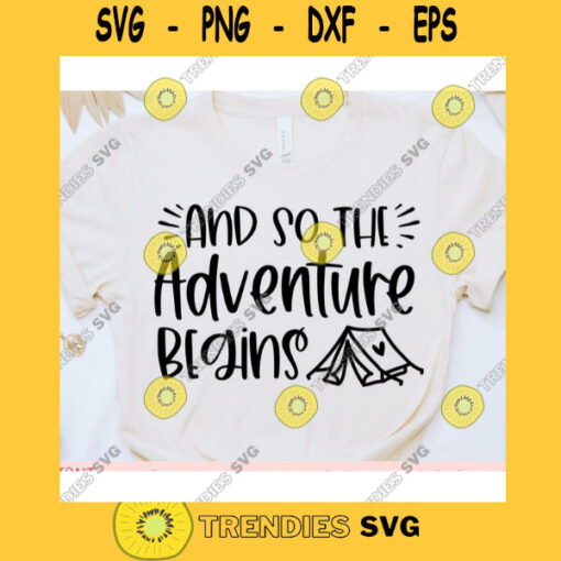And so the adventure begins svgCamping shirt svgCamping quote svgCamping saying svgSummer cut fileCamping svg for cricut