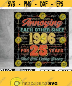 Annoying Each Other Since 1996 For 25 Years Still Going Strong 25Th Anniversary Gift Svg Files For Cricut Png Dxf Epsfile Digital Design 28 Cut Files Svg Clipart - Instant Download