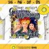 Another Glorious Morning PNG Hocus Pocus Halloween Sublimation That Witch Spell on You Halloween Print Sanderson Sisters Design 295 .jpg