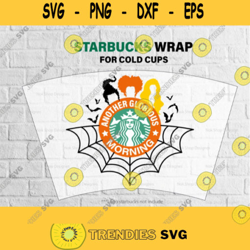 Another Glorious Morning Starbucks Cup Svg Halloween Starbucks Cold Cup SVG For Personalized Starbucks Cups Hocus Pocus Digital Download 153