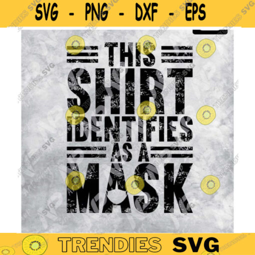 Anti Mask Identifies as a Mask Anti Mask svg Anti Masks Freedom Funny Anti Masks PNG for printable htv sublimation Design 419 copy