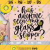 Anyone seen my Glass Slipper Svg A Dream is a Wish SVG Glass Slipper Svg Slipper Princess Svg Magical Castle Mouse Ears Svg Dxf Png Design 526 .jpg
