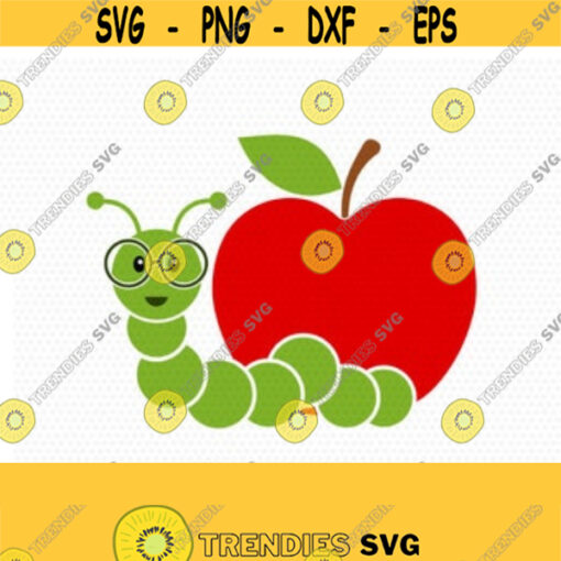 Apple caterpillar school svg Teacher SVG back to school svg school svg apple svg for CriCut Silhouette cameo Files svg jpg png dxf Design 80