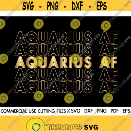 Aquarius AF SVG Aquarius Svg Afro Svg Birthday Gift Svg February Svg January Svg Zodiac Shirt Svg Cut File Silhouette Cricut Design 556