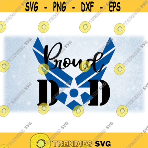 Armed Forces Clipart Azure Blue U.S. Air Force Bird Shape Military Logo with Words Proud Dad in Black Digital Download SVG PNG Design 841
