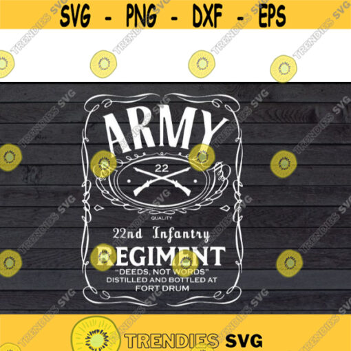 Army 22nd Infantry Regiment Deeds Not Words svg files for cricutDesign 199 .jpg