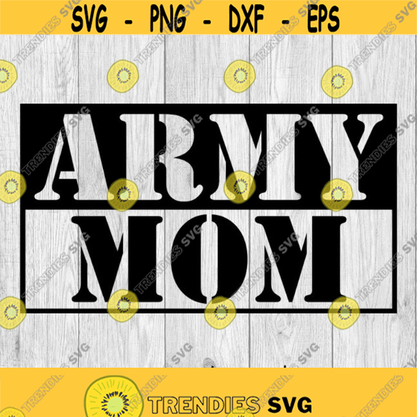 Army Mom Svg Png Ai Eps Dxf Files For; Auto Decals Vinyl Decals ...
