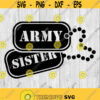 Army Sister Army Dog Tags svg png ai eps dxf DIGITAL FILES for Cricut CNC and other cut or print projects Design 186