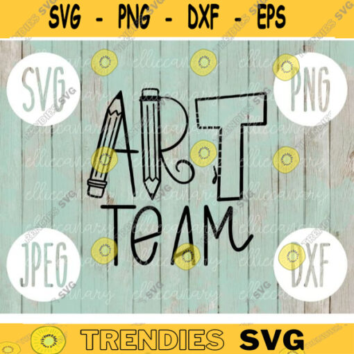 Art Team svg png jpeg dxf cutting file Commercial Use SVG Back to School Teacher Appreciation Faculty First Day Group Squad Gift 2353