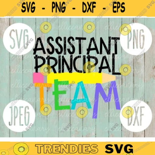 Assistant Principal Team svg png jpeg dxf cutting file Commercial Use SVG Back to School Teacher Appreciation Faculty 1434